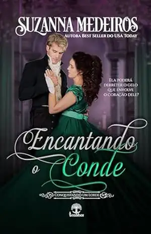Encantando o Conde (Conquistando um Lorde Livro 3) – Suzanna Medeiros