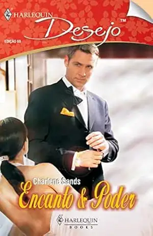 Encanto & poder (Harlequin Desejo Livro 69) – Charlene Sands