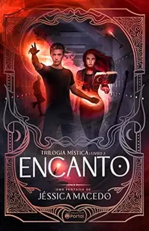 Encanto (Trilogia Mística Livro 2) – Jéssica Macedo