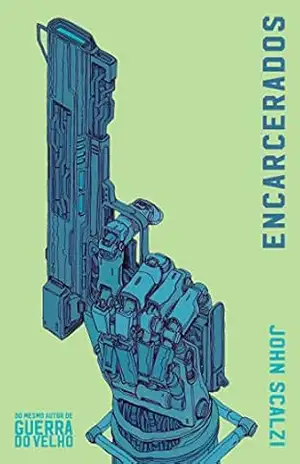 Encarcerados – John Scalzi