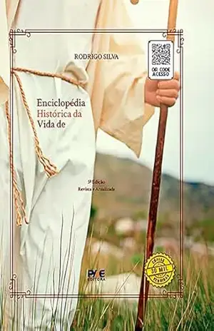 Enciclopédia Histórica da Vida de Jesus – Rodrigo Silva