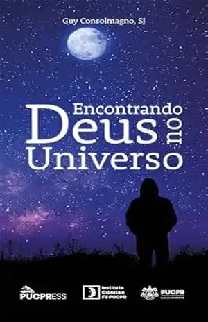 Encontrando Deus no Universo - Guy Consolmagno
