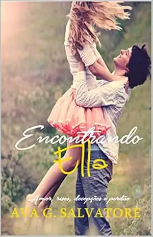 Encontrando Ella (Encontros Livro 1) – Ava G. Salvatore