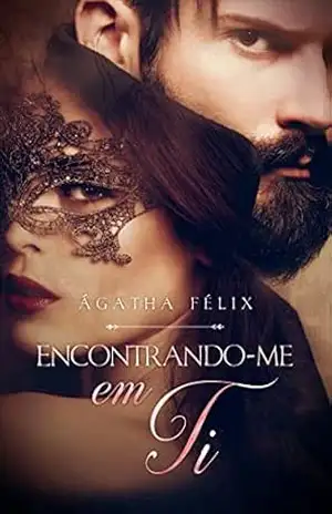 Encontrando–me em Ti – Ágatha Félix