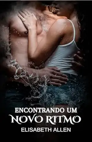Encontrando um novo ritmo: romance hot – Elisabeth Allen