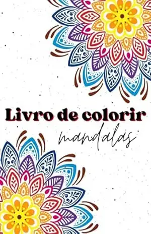 Encontre a Paz Interior Através da Arte e da Criatividade: Livro para colorir e relaxar – MARIANGELA MACHADO