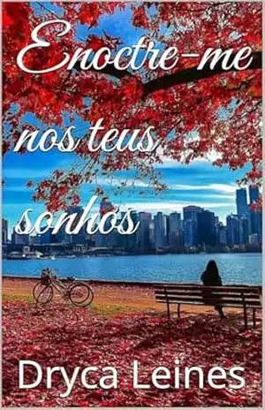 Encontre–me nos teus sonhos – Dryca Leines