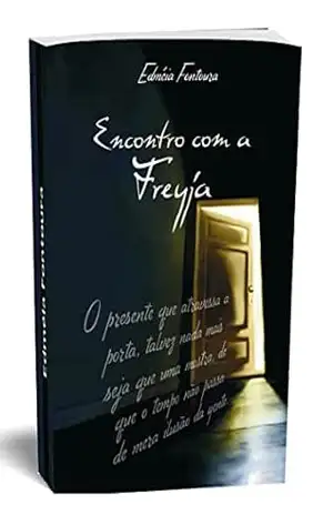 ENCONTRO COM A FREYJA - EDMEIA FONTOURA