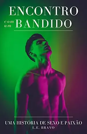 Encontro com um bandido - L. E.  Bravo