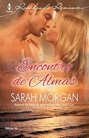 Encontro de Almas (Harlequin Rainhas do Romance Livro 96) – Sarah Morgan