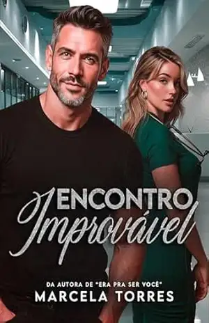 Encontro Improvável – Marcela  Torres
