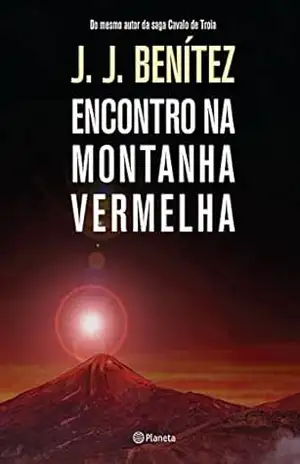 Encontro na montanha vermelha – J.J. Benitez