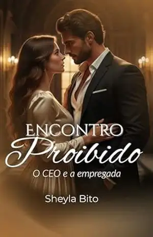 Encontro Proibido (Amores Proibidos.) – Sheyla Bito