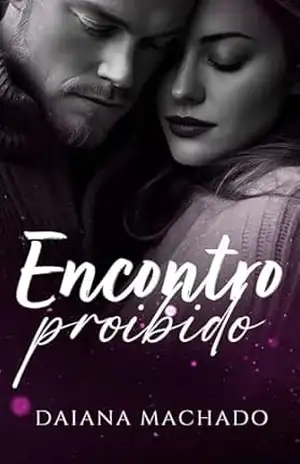 Encontro Proibido - Daiana Machado