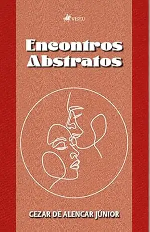 Encontros Abstratos – Cezar de Alencar Júnior
