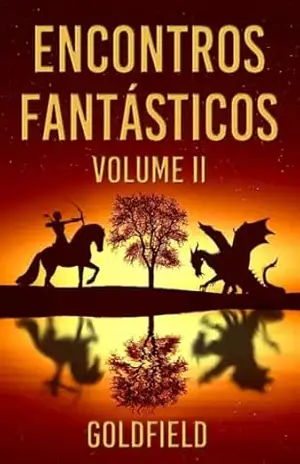Encontros Fantásticos – Volume II – Luiz Fabrício Mendes – “Goldfield”
