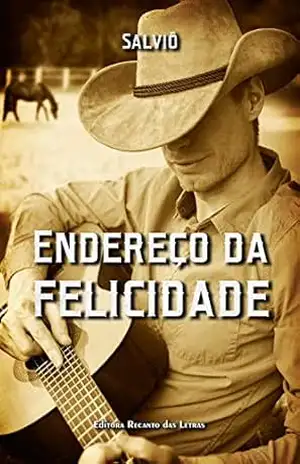 Endereço da felicidade – Salviô Salviô