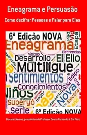 Eneagrama E Persuasão – Pseudônimo Professor Doutor Fernando A. Dal De Piero, Giacomo Nerone