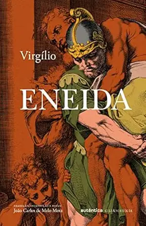 Eneida – Série Obras Completas de Virgílio – Virgílio