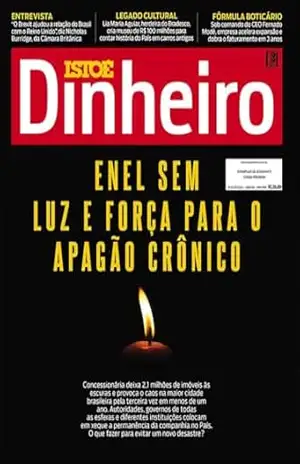 Enel sem luz e força para o apagão crônico (REVISTA ISTOÉ DINHEIRO) – Editora Três