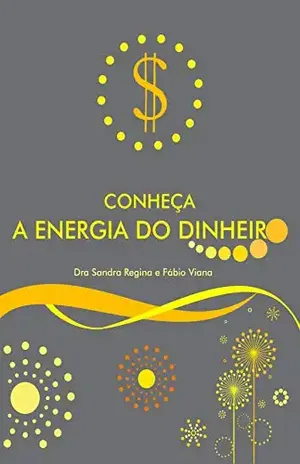 Energia do Dinheiro - Dra. Sandra Regina de Souza