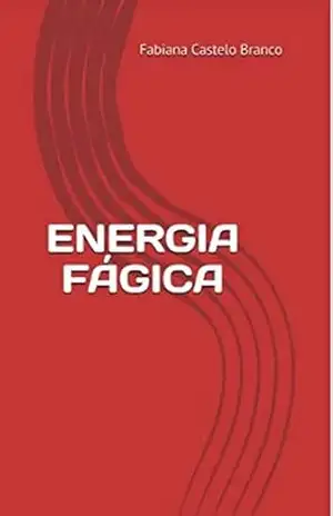 ENERGIA FÁGICA – Fabiana Castelo Branco