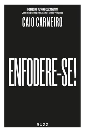 Enfodere–se! – Caio Carneiro