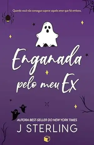 Enganada Pelo Meu Ex (Divertindo–se no Feriado) – J. Sterling