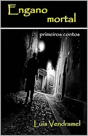 Engano mortal – Luis Vendramel