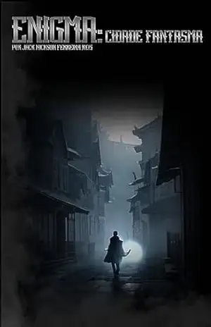 ENIGMA: CIDADE FANTASMA – JACK NICKSON FERREIRA REIS