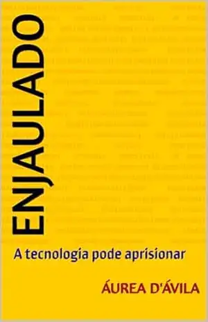 Enjaulado – Áurea  D’Ávila