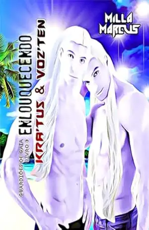 Enlouquecendo Kra’Tus e Voz’Ten (Guardiões de Gaia Livro 3) - Milla Marcus