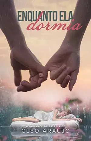 Enquanto ela dormia – Cléo Araujo