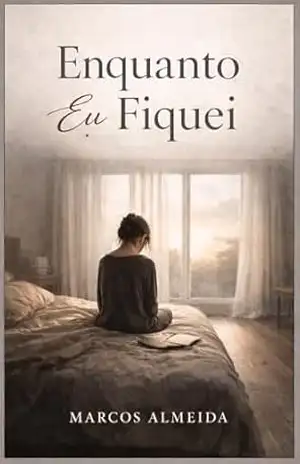 Enquanto Eu Fiquei - Marcos Almeida