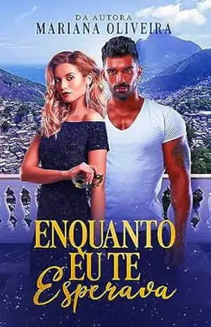 Enquanto eu te esperava – Mariana Oliveira