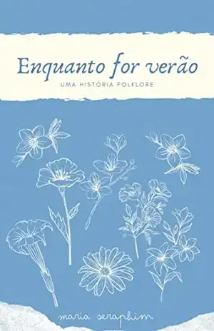 Enquanto for verão - Maria Seraphim