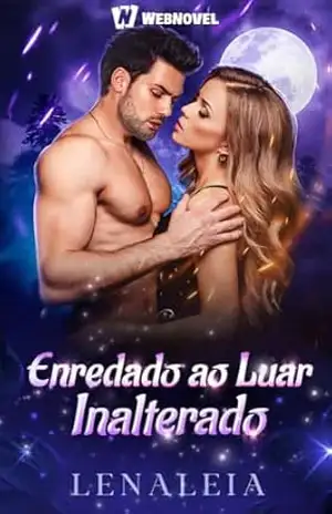 Enredado ao Luar: Inalterado Book 1 – Lenaleia _