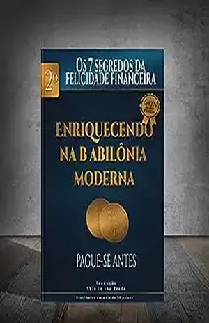 Enriquecendo na babilônia moderna (Os 7 Segredos da Felicidade Financeira Livro 2) – Skin in the trade