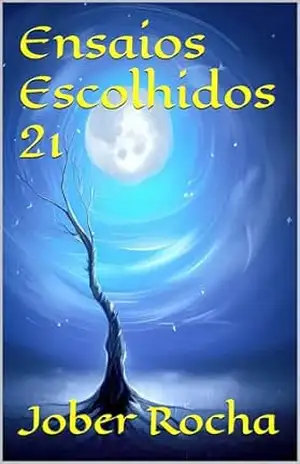 Ensaios Escolhidos 21 – Jober Rocha