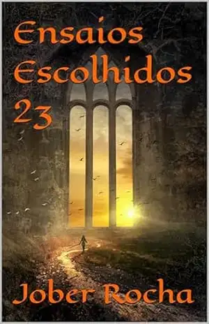 Ensaios Escolhidos 23 – Jober Rocha