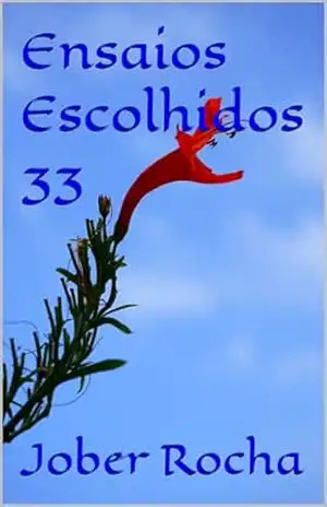 Ensaios Escolhidos 33 – Jober Rocha
