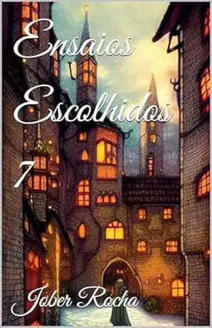 Ensaios Escolhidos 7 – Jober Rocha