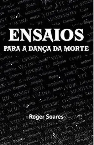 Ensaios para a dança da morte – Roger Soares
