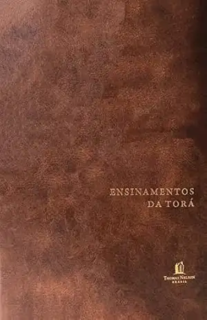 Ensinamentos da Torá: conciliando a história judaica com a fé cristã – Thomas Nelson Brasil