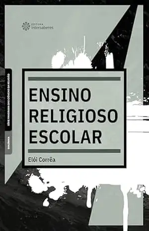 Ensino religioso escolar – Elói Corrêa