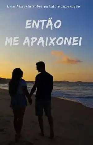 Então me apaixonei – Yasmin Fernandes