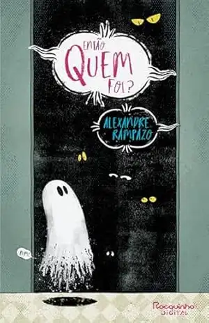 Então quem foi? - Alexandre Rampazo