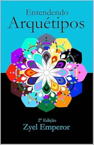 Entendendo Arquétipos – Zyel Emperor