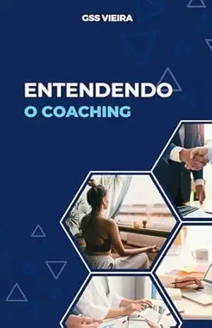 Entendendo o Coaching – GSS VIEIRA