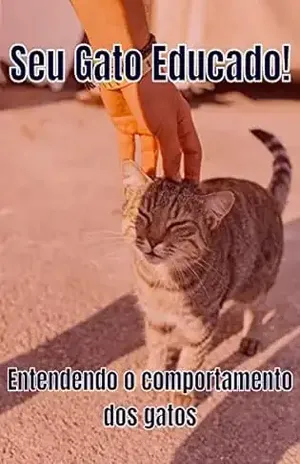 Entendendo o comportamento do gato - Jorge Muniz